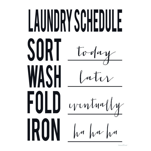 Trinx " Laundry Schedule " Wayfair